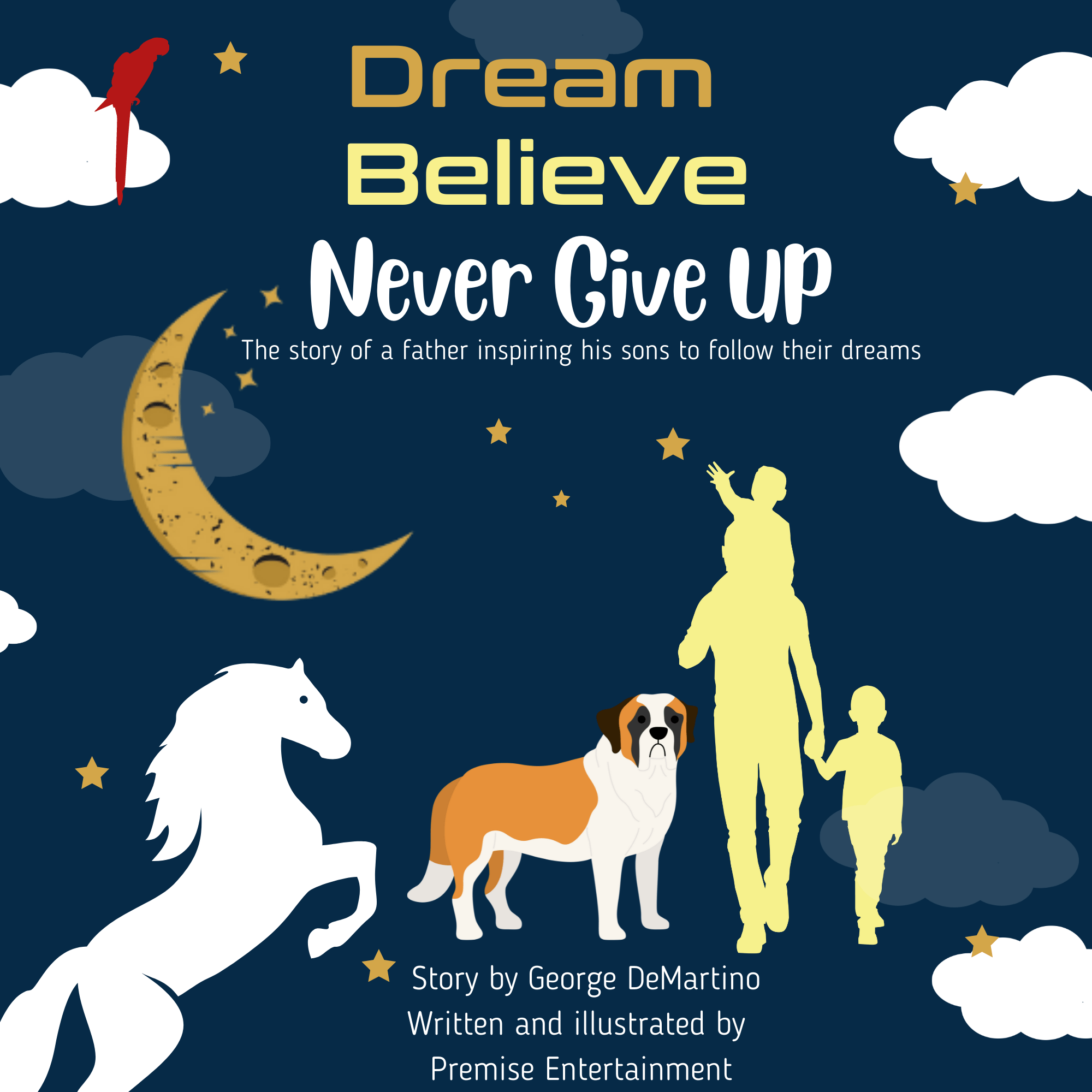 Dream Believe Never Give Up Book